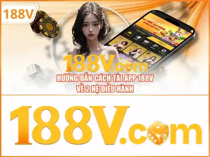 Nguồn gốc và sứ mệnh của phiên bản 188v